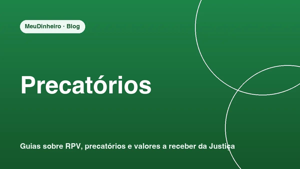 Vender precatório vale a pena? Quando sim, quando não (2026)